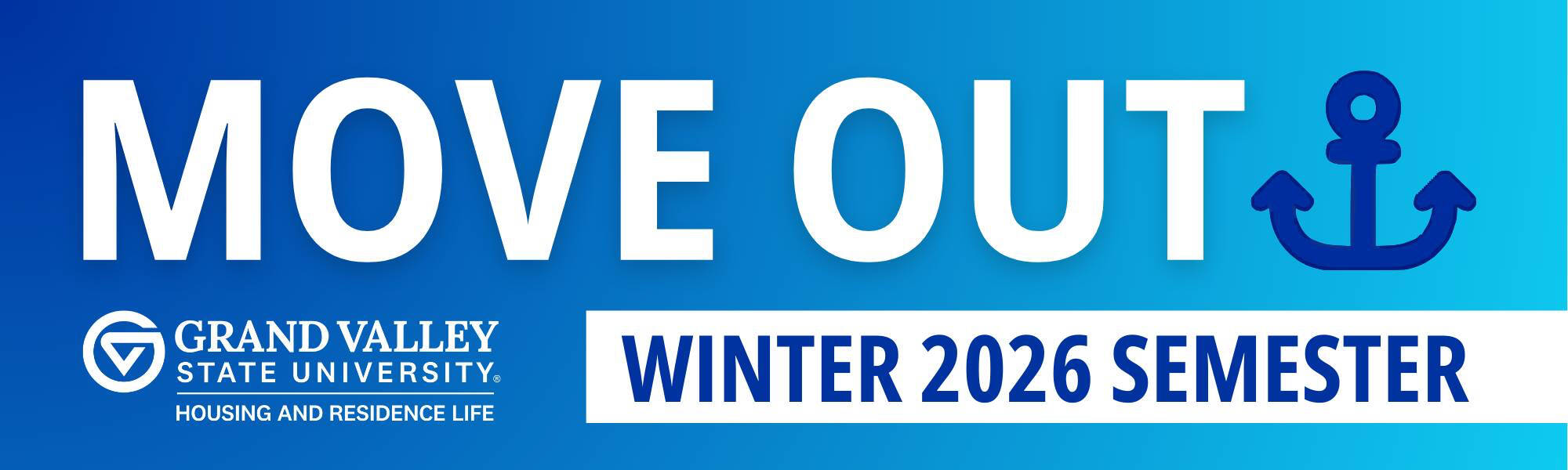 Blue Winter 2026 Move Out Banner with GVSU Housing and Residence Life Logo